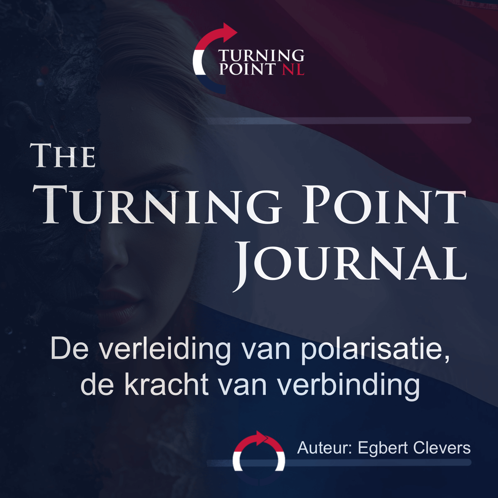 De verleiding van polarisatie, de kracht van verbinding